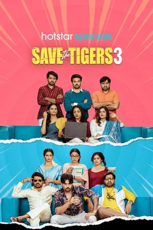 Saving the Tigers 2026 Season 3 Audio WEB-DL | Hindi Full Movie [Ep - 07 Added]